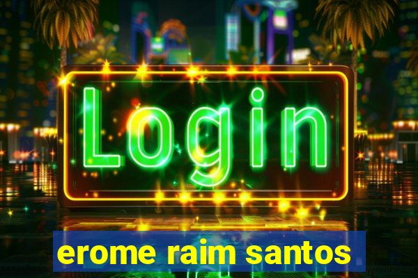 erome raim santos